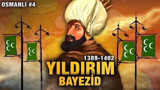 Yıldırım Bayezid Savaşları 13891402 TEK PARÇA  Osmanlı Devleti 4 [upl. by Padraig804]