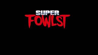 Super Fowlst OST  Super Fall Downs  Extended [upl. by Auliffe792]