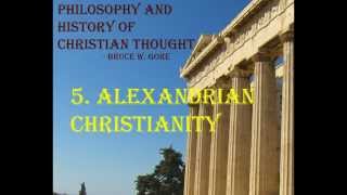 21 Alexandrian Christianity [upl. by Ender]