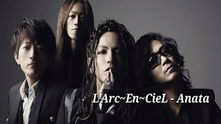 LArcEnCieL  Anata Lyrics With Indonesia lyrics [upl. by Andel]