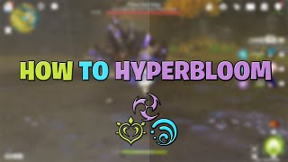 Learn How To HyperBloom  Genshin Impact [upl. by China519]