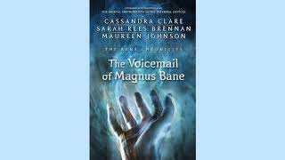 The Voicemail of Magnus Bane  Audiobook [upl. by Ttreve]