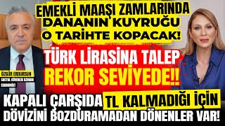 Emekli Maaşı Zamlarında Dananın Kuyruğu O Tarihte Kopacak Türk Lirasına Talep REKOR SEVİYEDE [upl. by Ecirtak]