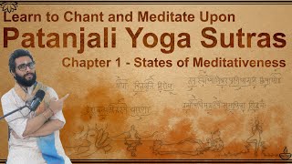 Detailed Patanjali Yoga Sutras with Pictures  Chapter 1  States of Meditativeness [upl. by Belvia757]