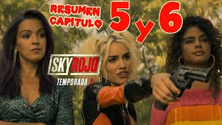 resumen SKY ROJO capitulo 5 y 6 TEMPORADA 2 [upl. by Eyahc134]