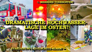 MEHRERE TOTE amp EVAKUIERUNGEN  HOCHWASSERLAGE IM OSTEN  FEUERWEHR  KATASTROPHENSCHUTZ [upl. by Smail560]