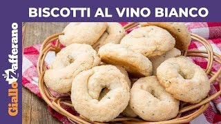 BISCOTTI AL VINO BIANCO SENZA UOVA E SENZA BURRO [upl. by Jenny]