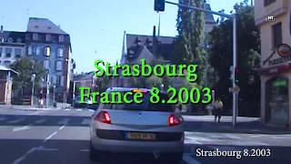 Strasbourg  France 8  2003 [upl. by Rexana933]