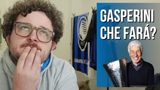 GASPERINI ANDARE A NAPOLI O RESTARE ALL ATALANTA [upl. by Mirabelle]