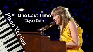 One Last Time Piano Version  Taylor Swift  AI Cover [upl. by Hutchinson740]