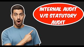 Internal Audit Vs Statutory Audit  Rohan Suchal [upl. by Anerul184]