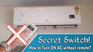 ENG How to Turn on Any Split AC without Remote  Airconditioner Secret Button  Remote Lost [upl. by Lenej]