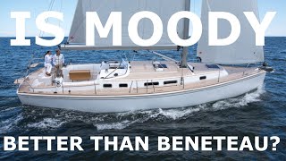 Moody or Beneteau  Episode 122  Lady K Sailing [upl. by Arodoeht]