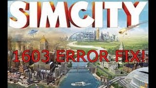 SIMCITY 5 HOW TO FIX PC ERROR 1603 Simcity 5 installs to 30  READ DESCRIPTION [upl. by Katerine]