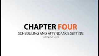 Chapter 4－Scheduling and Attendance Setting VIII Attendance Sheet [upl. by Iasi]