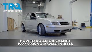 How To Do An Oil Change 19992005 Volkswagen Jetta [upl. by Brigitte301]