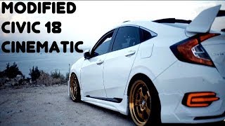 HONDA CIVIC 2018 MODIFIED  CINEMATIC [upl. by Mariele]