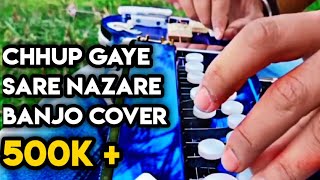 Chhup Gaye Sare Nazare Electronic Banjo CoverBy Dhiraj AdhauMŕĐŠÃ [upl. by Nwahsav893]