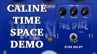 Caline  CP17 Time Space Echo Delay  Delay Demo [upl. by Ardnalahs]