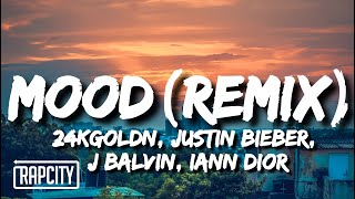 24kGoldn  Mood Remix Lyrics ft Justin Bieber J Balvin Iann Dior [upl. by Incrocci]