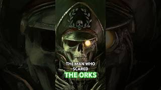 The One Man Terrified the Orks  Warhammer 40k Lore Explained warhammer40k warhammer40klore [upl. by Akin167]