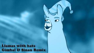 Llamas with hats  Electro Remix by Gimbal amp Sinan [upl. by Lulita]