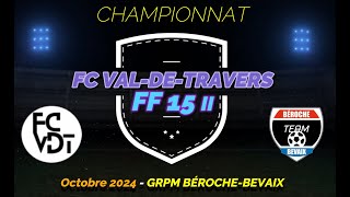 FF15 II  FC ValdeTravers – Grpm BérocheBevaix [upl. by Yrrep]