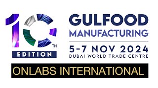 ONLABS INTERNATIONAL On The Move Leading the Way at Gulfood Manufacturing 2034 [upl. by Adiv]