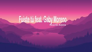 Fuiste tú feat  Ricardo Arjona  Gaby Moreno  Video Oficial  letra [upl. by Aileduab]