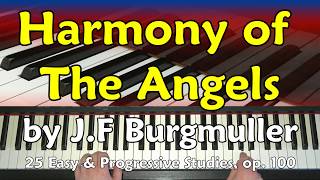 Learn To Play Harmony Of The Angels J F Burgmuller [upl. by Enale832]