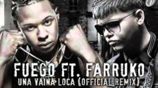 Fuego Ft Farruko  Una Vaina Loca Official Remix Mambo Urbano 2011 [upl. by Edholm]