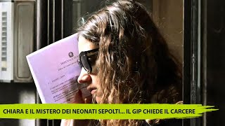 Chiara Petrolini il Mistero dei Neonati Sepolti Il Gip Chiede il Carcere [upl. by Nnylecoj]