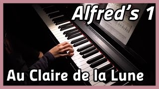 ♪ Au Claire de la Lune ♪ Piano  Alfreds 1 [upl. by Eniotna]