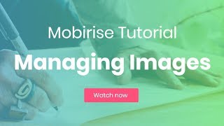 Managing Images  Mobirise HTML5 Website Creator [upl. by Anifesoj]