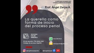 Angel Zerpa A quotLa tramitación de la querella penal en Venezuela conforme el COPP 2021 y la CRBVquot [upl. by Nylyaj]