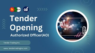 Tender Opening  Authorized OfficerAO  eGP Tutorial  Tender Trading Inc [upl. by Mcclain]