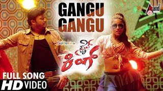 Style King  Gangu Gangu  HD Video Song  Golden ⭐ Ganesh  Remya Nambeesen  Arjun Janya [upl. by Adur581]