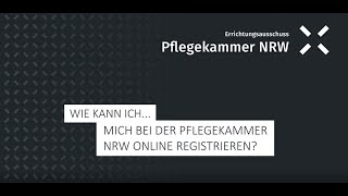 Wie kann ich mich bei der Pflegekammer NRW online registrieren [upl. by Ethban]