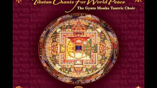 Gyuto Monks Tantric Choir Tibetan Chants for World Peace [upl. by Stedmann]