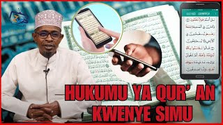 HUKMU YA QUR AN KATIKA SIMU  KUWESHIMU MSAHAFU NI MUHIMU SANA KULIKI KUUCHUNGA UDHU WAKO [upl. by Vallie]