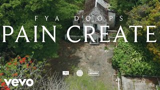 FYA DOOPS  PAIN CREATE [upl. by Bryan]