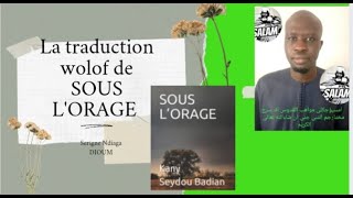 VOL 2 Traduction en wolof de SOUS L’ORAGE DE SEYDOU BADIAN Œuvres au programme 3e [upl. by Ioves953]