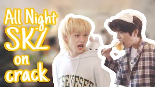 All Night SKZ on crack [upl. by Assilim621]