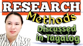 Research Methods Discussed in Tagalog [upl. by Nichol]