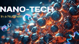 Nano Magic Unveiled Mastering Understanding Nanotechnology and Its Mechanisms [upl. by Critta]