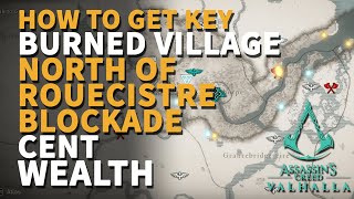 North of Rouecistre Blockade Wealth Chest Key AC Valhalla Cent Burned Village [upl. by Frasco]