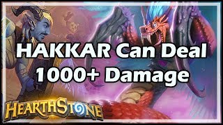 HAKKAR Can Deal 1000 Damage  Rastakhan’s Rumble Hearthstone [upl. by Philips]