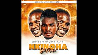 Leon OU ft Raymond Nyathi  Nkingha Ya Mali Official Audio [upl. by Nwahs]