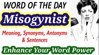 Meaning of Misogynist in English and Hindi  Synonyms and antonyms of Misogynist  English words [upl. by Paddy]