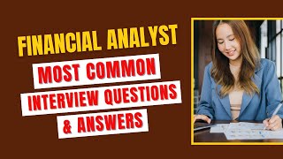 Financial Analyst Interview Questions and Answers for 2024 [upl. by Enileuqaj]